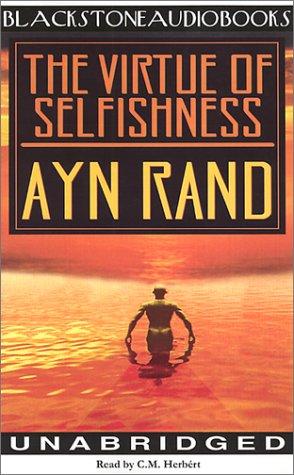 Ayn Rand: The Virtue of Selfishness (2001, Blackstone Audiobooks)