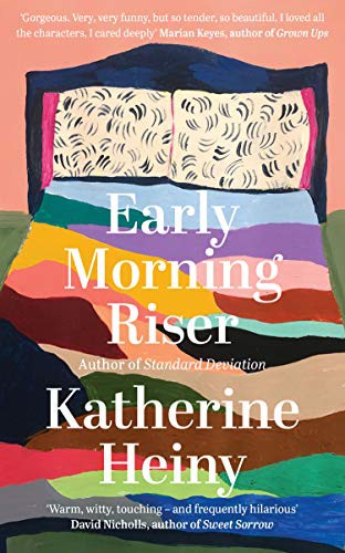 Katherine Heiny: Early Morning Riser (Hardcover, 2021, Fourth Estate)