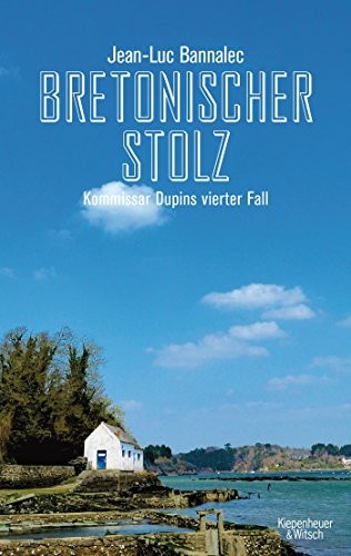 Jean-Luc Bannalec: Bretonischer Stolz (Paperback, 2015, Kiepenheuer & Witsch Gmbh)