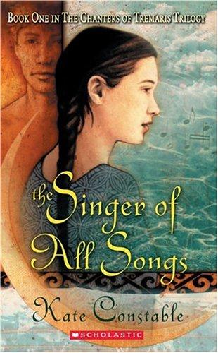 Kate Constable: The singer of all songs (2004, Arthur A. Levine Books)