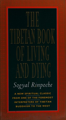 Sogyal Rinpoche: The Tibetan book of living and dying (1992, Rider)