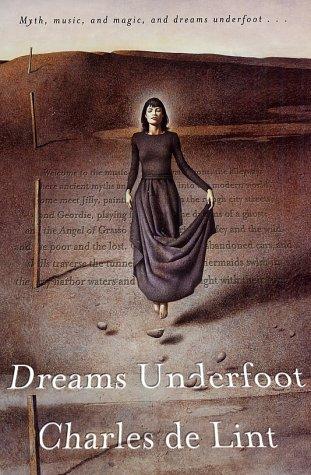 Charles de Lint: Dreams Underfoot (Paperback, 2003, Orb Books)