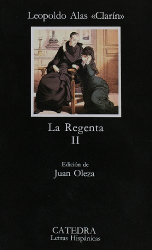 Leopoldo Alas: La Regenta II (Paperback, Spanish language, 1988, Ediciones Cátedra)