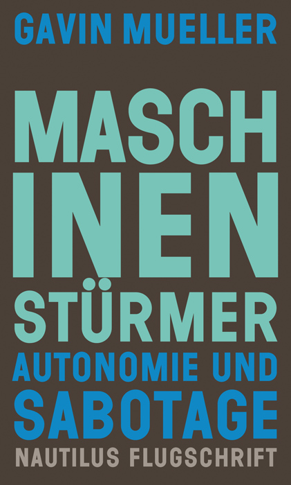 Gavin Mueller: Maschinenstürmer (EBook, german language, 2022, Edition Nautilus)