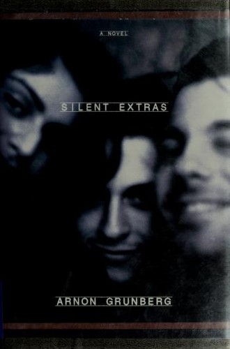 Arnon Grunberg: Silent extras (2001, St. Martin's Press)