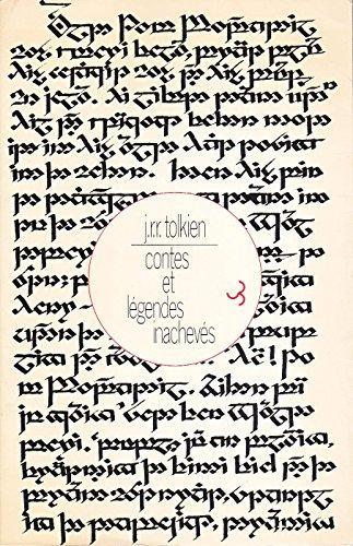 J. R. R. Tolkien, Christopher Tolkien, Christopher Tolkien(duplicate): Contes et légendes inachevés (French language, 1982)