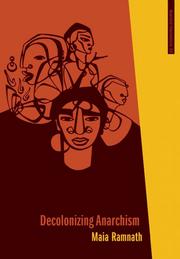 Maia Ramnath: Decolonizing Anarchism (Paperback, 2010, AK Press)