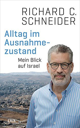 Schneider, Richard C.: Alltag im Ausnahmezustand (Hardcover, 2018, Deutsche Verlags-Anstalt)