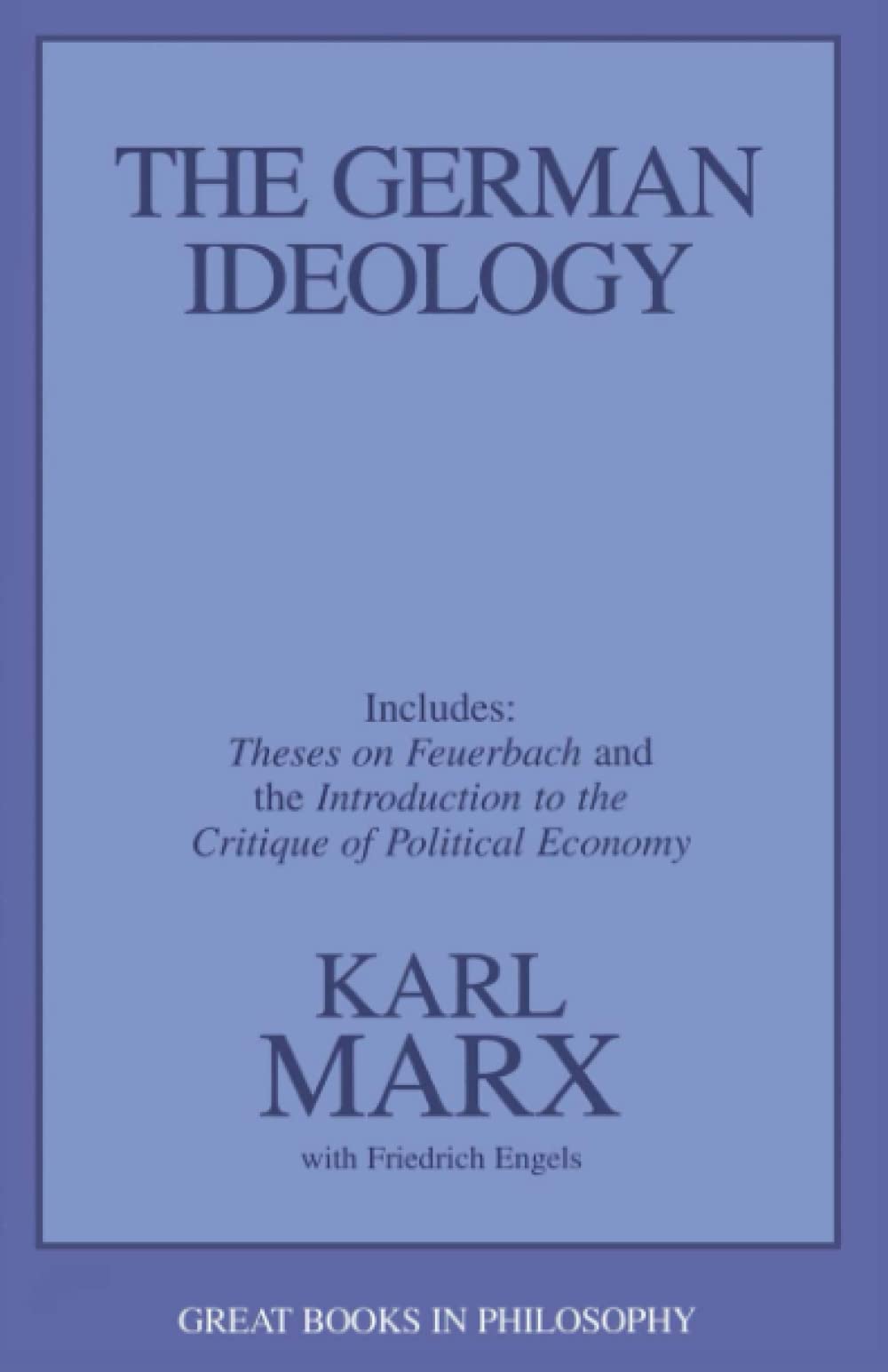 Friedrich Engels, Karl Marx: The German Ideology (Paperback, 1998, Prometheus)
