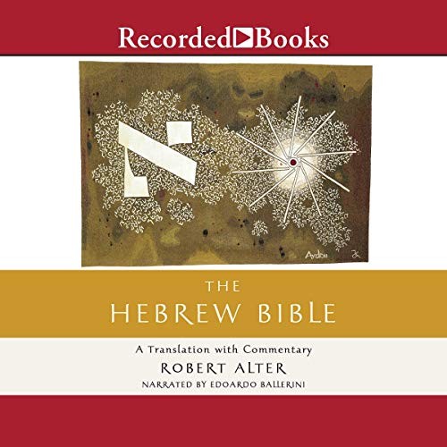 Robert Alter: The Hebrew Bible (AudiobookFormat, 2020, Recorded Books, Inc)