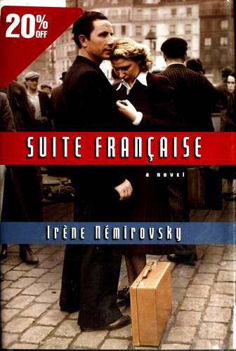 Irène Némirovsky: Suite Française (Hardcover, 2007, Alfred A. Knopf)