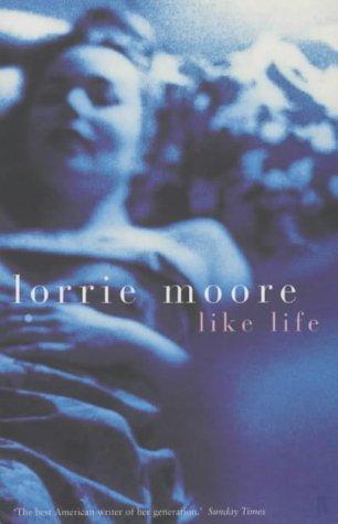 Lorrie Moore: Like Life (Paperback, Spanish language, 1996, Faber & Faber)