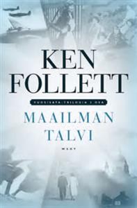 Ken Follett: Maailman talvi (Hardcover, 2013, WSOY)