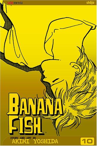 Akimi Yoshida: Banana Fish, Volume 10 (Banana Fish) (Paperback, 2005, VIZ Media LLC)