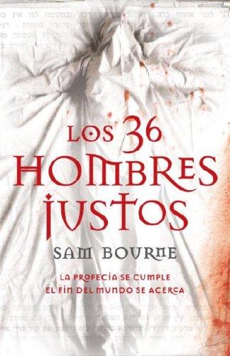 Sam Bourne: Los 36 hombres justos (Paperback, Spanish language, 2007, Grijalbo)