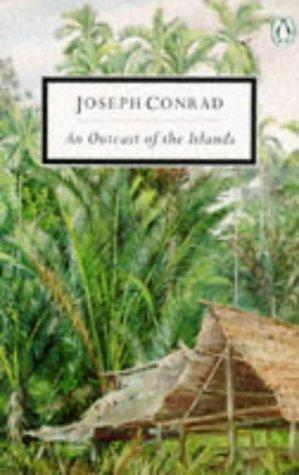 Joseph Conrad: An Outcast of the Islands (Twentieth Century Classics) (Paperback, 1990, Penguin Classics)