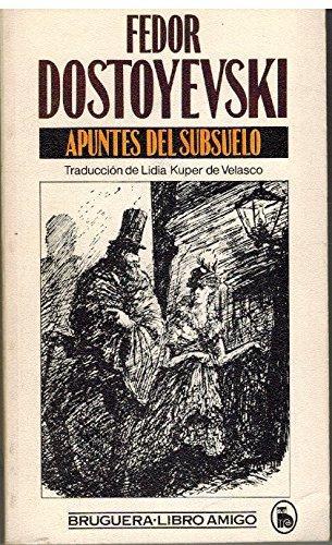 Fyodor Dostoevsky: Apuntes del subsuelo (Spanish language, 1980, Editorial Bruguera)