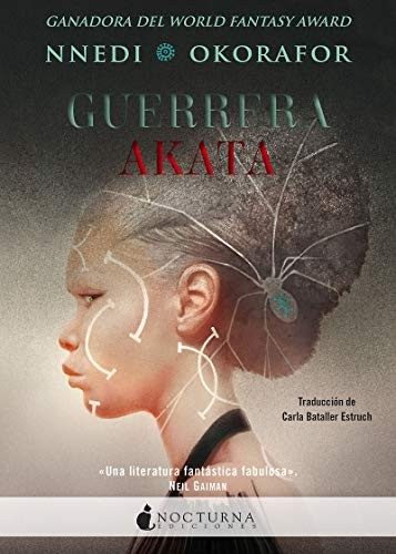 Guerrera Akata (Paperback, 2021, Nocturna Ediciones)