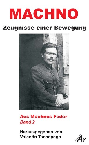 Valentin Tschepego, Nestor Ivanovich Makhno: Aus Machnos Feder (Paperback, German language, 2016, Edition AV)