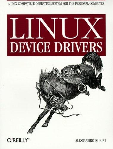 Alessandro Rubini: Linux Device Drivers (1998, O'Reilly & Associates)