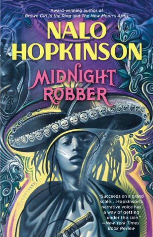 Nalo Hopkinson: Midnight Robber (2000, Warner Books)
