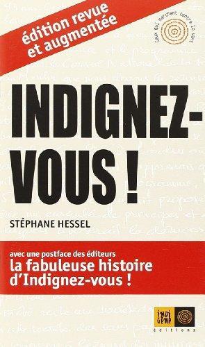 Stéphane Hessel: Indignez-vous ! (French language, 2011, Indigène éditions)