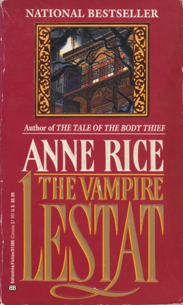 Anne Rice: The Vampire Lestat (Paperback, 1989, Ballantine Books)