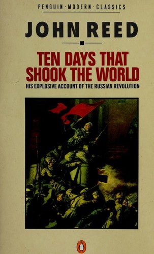 John Reed: Ten days that shook the world (1977, Penguin)