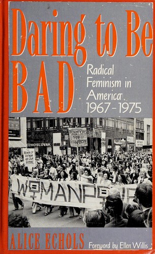 Alice Echols: Daring to be bad (1989, University of Minnesota Press)