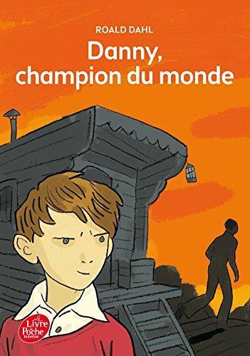 Roald Dahl: Danny, champion du monde (French language, 2017, Hachette)