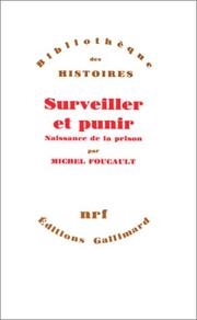 Michel Foucault: Surveiller et punir (Paperback, French language, 1975, Gallimard)