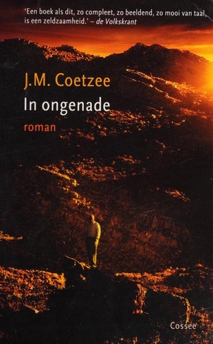 J. M. Coetzee: In ongenade (Paperback, Dutch language, 2010, Cosse)