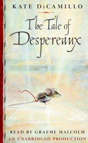 Kate Dicamillo: The Tale of Despereaux (2003, Listening Library (Audio))
