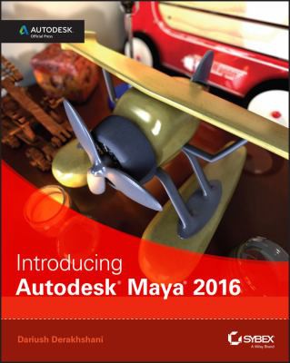 Dariush Derakhshani: Introducing Autodesk Maya 2016 (2015)