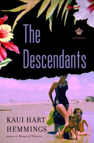 Kaui Hart Hemmings: The Descendants (Hardcover, 2007, Random House)