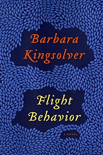 Barbara Kingsolver: Flight behavior (2012, Harper)