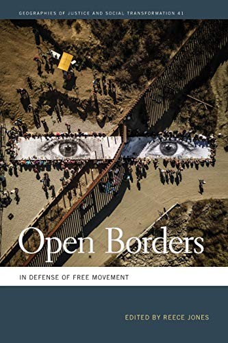 Reece Jones, Mathew Coleman, Nik Heynen, Sapana Doshi: Open Borders (Paperback, 2019, University of Georgia Press)