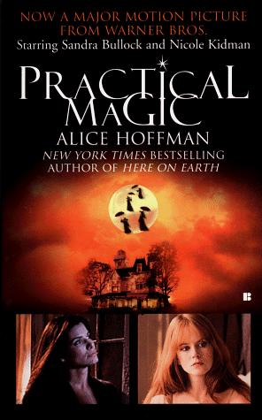 Alice Hoffman: Practical Magic (1998, Berkley)