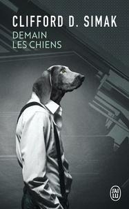 Clifford D. Simak: Demain les chiens (French language)