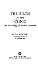 Michel Foucault: The birth of the clinic (1975, Vintage Books)