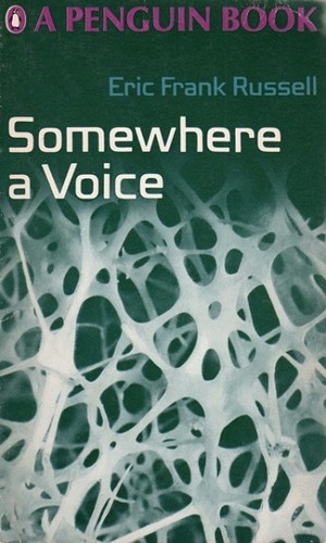 Eric Frank Russell: Somewhere a Voice (Paperback, 1968, Penguin)