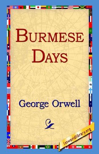 Burmese Days (Paperback, 2004, 1st World Library)