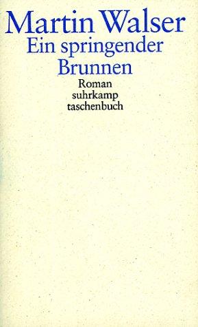 Martin Walser: Ein Springender Brunnen (Paperback, 2002, Suhrkamp Verlag)