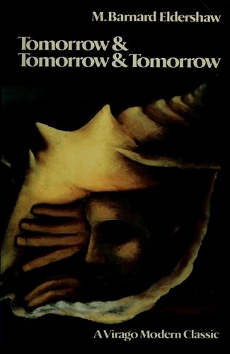 M. Barnard Eldershaw: Tomorrow and tomorrow and tomorrow (1984, Dial Press)