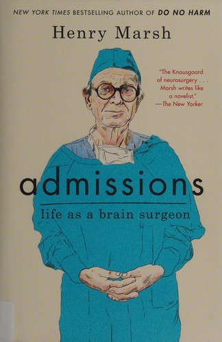 Henry Marsh: Admissions (2017)