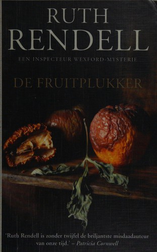 Ruth Rendell: De fruitplukker (Dutch language, 2007, Bruna)
