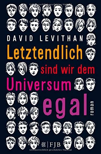 David Levithan: Letztendlich sind wir dem Universum egal (Paperback, 2016, FISCHER Taschenbuch)