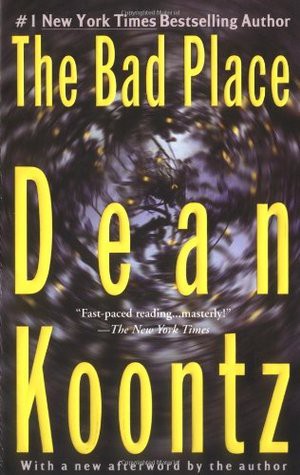 Dean R. Koontz: The bad place (1990, G.P. Putnam's Sons)