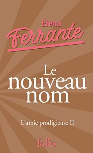 Elena Ferrante: L'amie prodigieuse Tome 2 (French language, 2019)