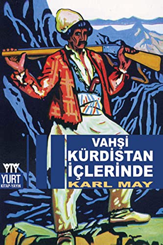 Karl May: Vahsi Kurdistan Iclerinde (Paperback, 2001, Yurt Kitap Yayin)